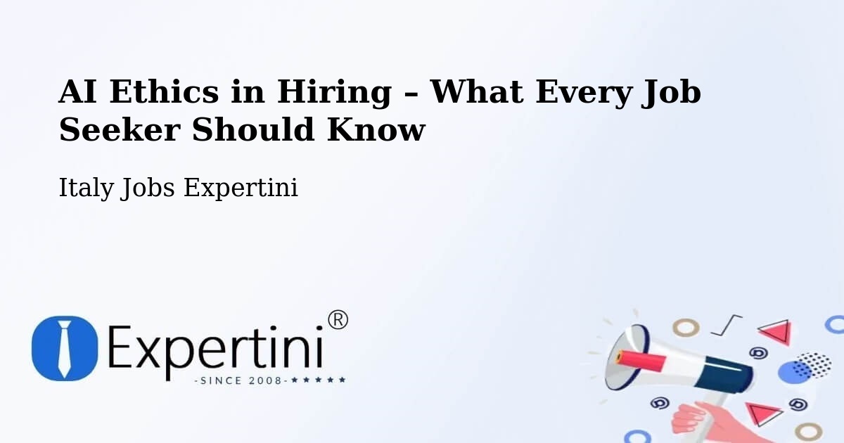 AI Ethics in Recruitment & Hiring – Usseglio - Usseglio, Italy Jobs Expertini