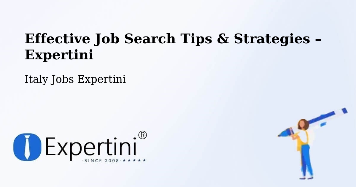 Job Search Tips & Strategies for Job Seekers – Usseglio - Usseglio, Italy Jobs Expertini