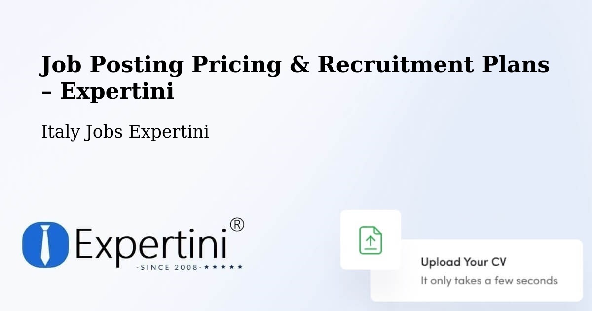 Job Posting Pricing & Recruitment Plans – Usseglio - Usseglio, Italy Jobs Expertini