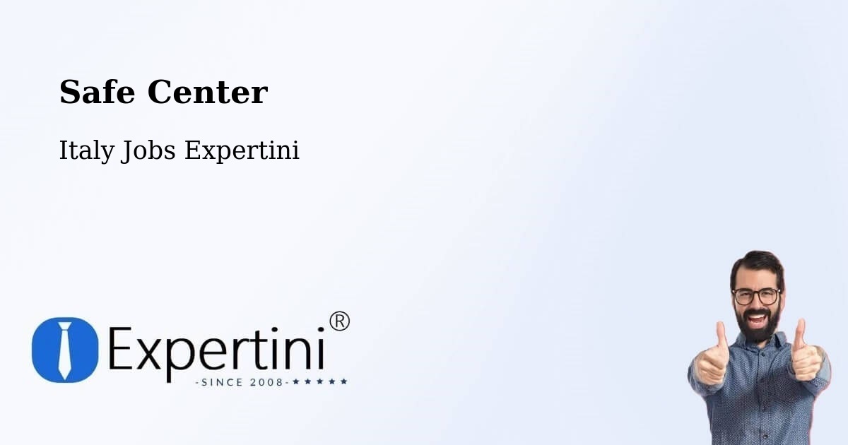 Safety Center – Usseglio - Italy Jobs Expertini